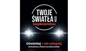 plakat akcji Twoje światła nasze bezpieczeństwo