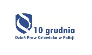 napis: 10 grudnia Dzień Praw Człowieka w Policji