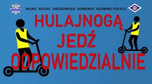 plakat akcji hulajnogą jedź odpowiedzialnie