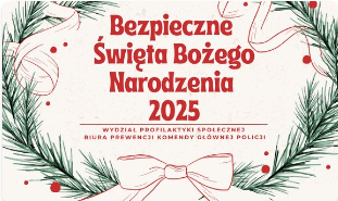 grafika z napisem bezpieczne święta Bożego Narodzenia 2025