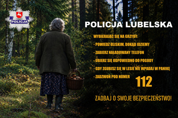 Plakat informujący o o bezpiecznych zasadach podczas grzybobrania. Głównym elementem plakatu informującego jest starsza pani zagubiona w lesie.
